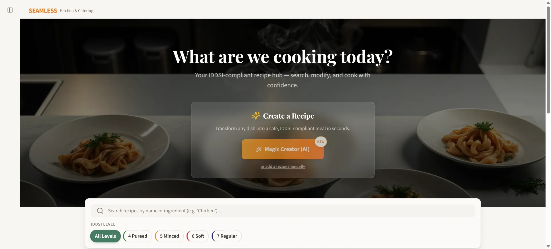 Seamless Kitchen & Catering — recipe hub with IDDSI level filters and Magic Creator